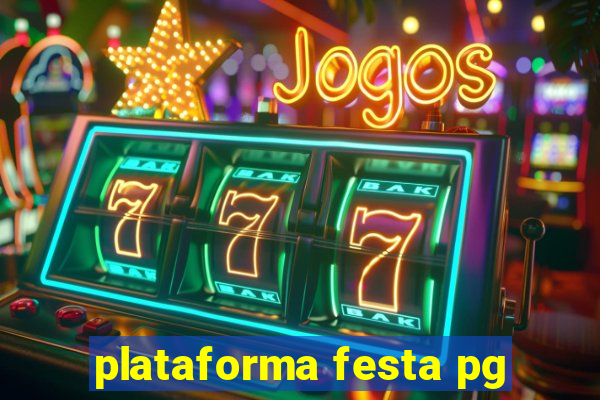 plataforma festa pg